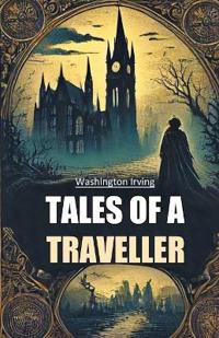 Tales of a Traveller (Edition2024)