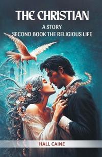 The ChristianA Story Second Book (Edition2024)