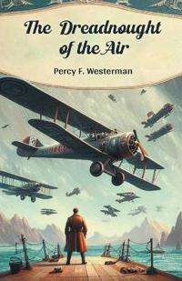 The Dreadnought of the Air (Edition2024)