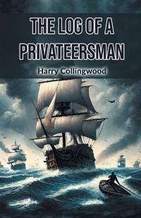 The Log of a Privateersman (Edition2024)
