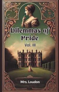 Dilemmas of Pride VOL. III (Edition2024)