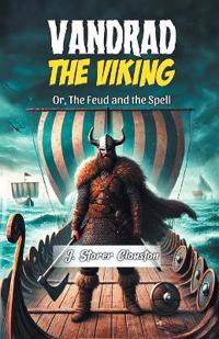 Vandrad the VikingOr, The Feud and the Spell (Edition2024)