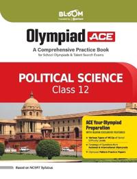 Bloom Olympiad Political Science Class 12 (EditionIII)