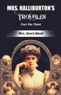 Mrs. Halliburton's Troubles Part The Third (Edition2024)