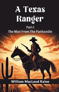 A Texas Ranger Part I (Edition2024)