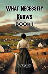 What Necessity Knows BOOK I (Edition2024)