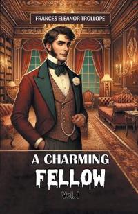 A Charming Fellow Vol. I (Edition2024)