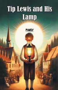 Tip Lewis and His Lamp (Edition2024)