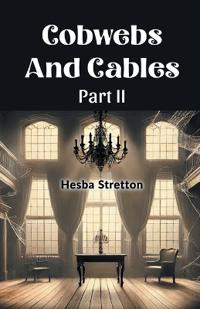Cobwebs And Cables Part II (Edition2024)