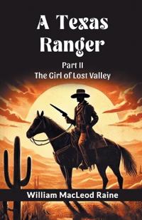 A Texas Ranger Part II (Edition2024)