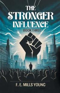 The Stronger Influence Book Three (Edition2024)