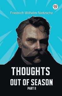 Thoughts out of Season Part II