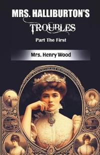Mrs. Halliburton's Troubles Part The First (Edition2024)