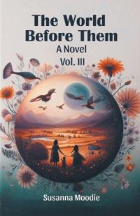 The World Before ThemA Novel VOL. III (Edition2024)