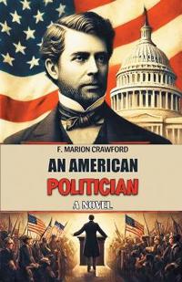 An American PoliticianA Novel (Edition2024)