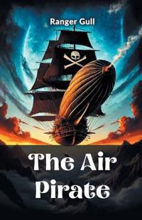 The Air Pirate (Edition2024)