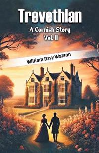 TrevethlanA Cornish Story Vol. II (Edition2024)
