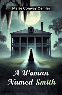 A Woman Named Smith (Edition2024)