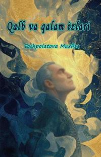 Qalb va qalam izlari