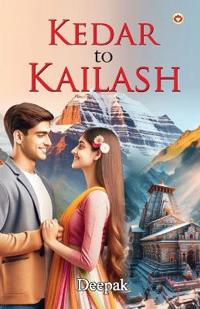 Kedar to Kailash (Edition1st)