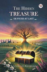 The Hidden Treasure or Found at Last