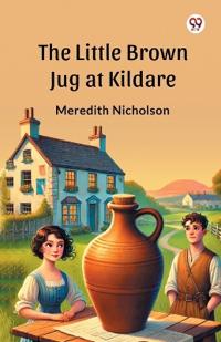 The Little Brown Jug at Kildare (Edition1)