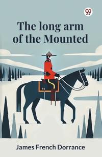 The long arm of the Mounted (Edition1)