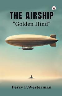 The Airship "Golden Hind"