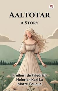 AaltotarA Story (Edition1)