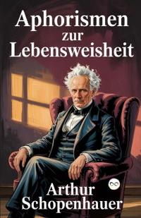 Aphorismen zur Lebensweisheit