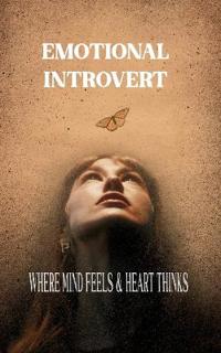 Where mind feels & Heart thinks (Edition1st)