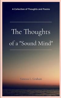 The Thoughts of a "Sound Mind" (Edition1st)