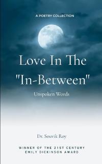 Love in the ''In-Between"-Unspoken Words