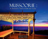 Mussoorie:  A Treasure Trove from our Casa