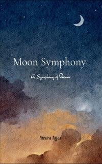 Moon Symphony-A Symphony of Poems
