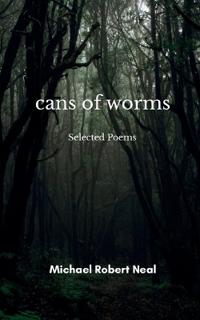 Cans of worms-Selected poems