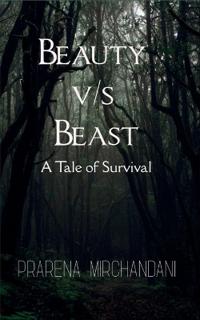 Beauty V/S Beast-A Tale of Survival