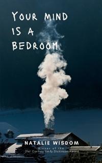 Your Mind Is A Bedroom-Burn it down , Breathe it in , Haunt it all