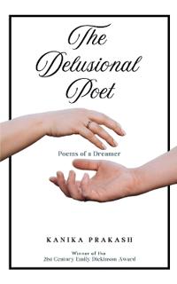 THE DELUSIONAL POET-Poems of a Dreamer
