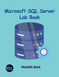 Microsoft SQL Server Lab Book (EditionFirst)