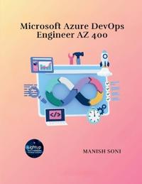 Microsoft Azure DevOps Engineer AZ 400 (EditionFirst)