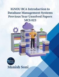 IGNOU BCA Introduction to Database Management Systems MCS 023 solved