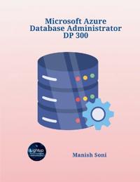 Microsoft Azure Database Administrator DP 300 (EditionFirst)