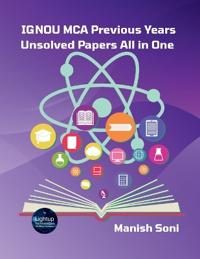 IGNOU MCA Previous Years Unsolved Papers All In One  (EditionFirst)