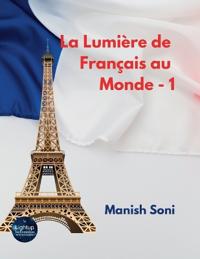 La Lumière de Français au Monde 1