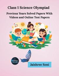 Class 1 Science Olympiad Previous Years Solved Papers With Videos and Online Test Papers (EditionFirst)