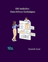 HR Analytics: Data Driven Techniques (EditionFirst)