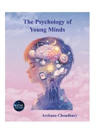 The Psychology of Young Minds