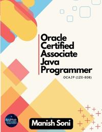 Oracle Certified Associate Java Programmer OCAJP 1Z0 808 (EditionFirst)