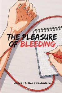 The Pleasure of Bleeding  (Edition1)